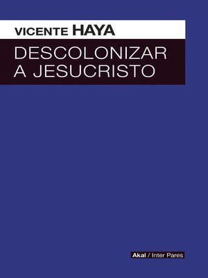 cover image of Descolonizar a Jesucristo